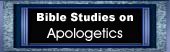 free bible study on apologetics